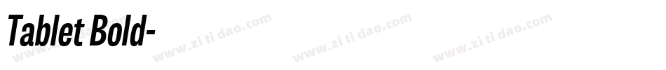 Tablet Bold字体转换